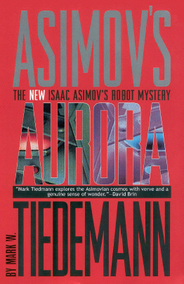 Title details for Isaac Asimov's Aurora by Mark W. Tiedemann - Available
